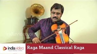 Raga Series - Raga Maand on Violin by Jayadevan