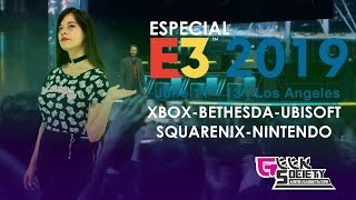 Especial #E3 2019 ; #GEEKSociety No.14