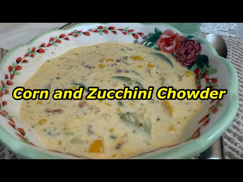 Corn and Zucchini Chowder Recipe - Twisted Mikes