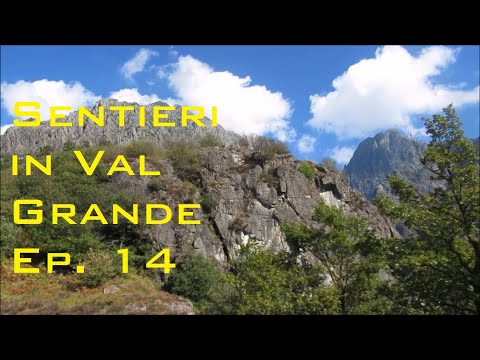 Sentieri in Val Grande ep. 14 - Sasso Grande