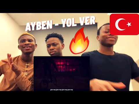 NIGERIANS REACTING TO AYBEN | "YOL VER" | Türkçe rap reaksiyon | (Türkçe altyazı)
