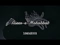 Main Aseer e Mohabbat Ho Gaya - Adnan Dhool - Slowed & Reverb