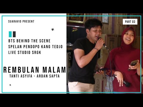 REMBULAN MALAM - TANTI ASYIFA Ft ARDAN SAPTA / BTS SPELAN PENDOPO KANG TEDJO / LIVE STUDIO SRGK