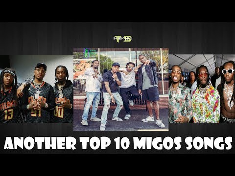 Another Top 10 Migos Songs