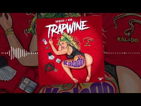Kalado - Trapwhine (official audio)