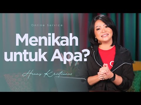 Menikah Untuk Apa? - Henny Kristianus