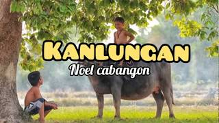 Kanlungan (Pana-panahon) - Noel Cabangon with lyrics
