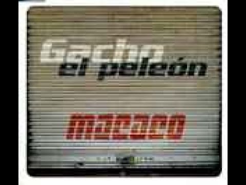 Video thumbnail for Gacho El Peleón