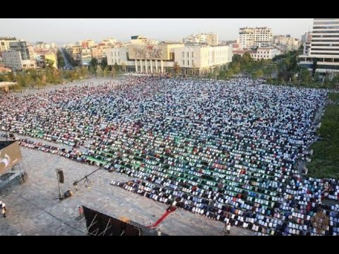 Bajrami ne Tiranë me pamje ekskluzive: Gëzuar! Eid Prayer in Albania!