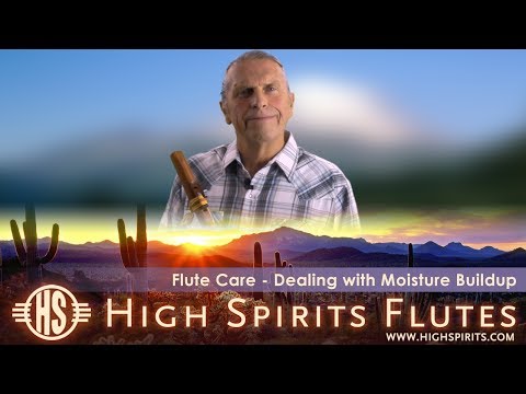 Dealing with Moisture Buildup in a Native Flute - High Spirits Playing Tips