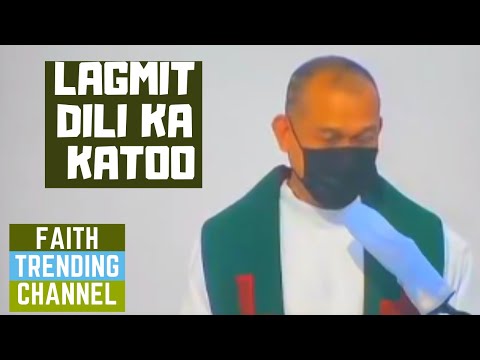 HASTANG NINDOTA NGA HOMILIYA: LAGMIT DILI KA KATOO