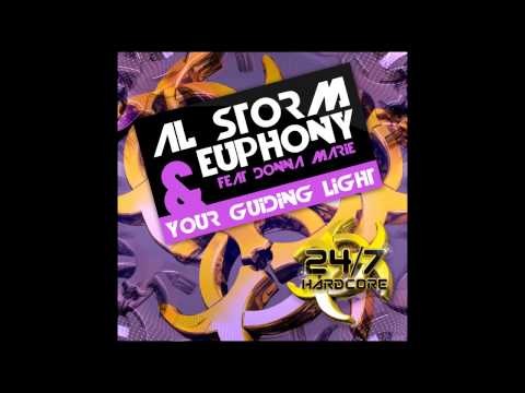 Al Storm, Euphony, Donna-Marie - Your Guiding Light (Mind Over Matter Mix) [24/7 Hardcore]