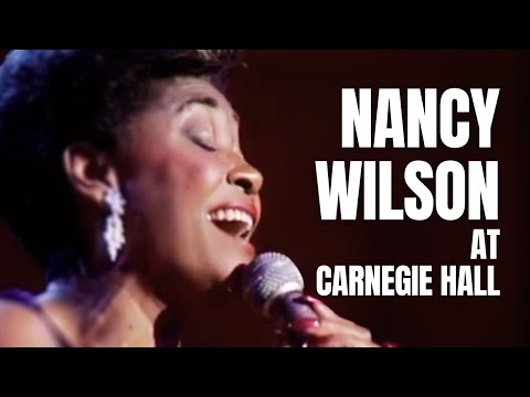 The Captivating Jazz Vocals of Nancy Wilson at Carnegie Hall