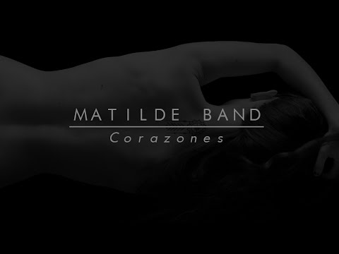 Matilde Band - Corazones (Audio)