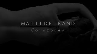 Matilde Band - Corazones (Audio)