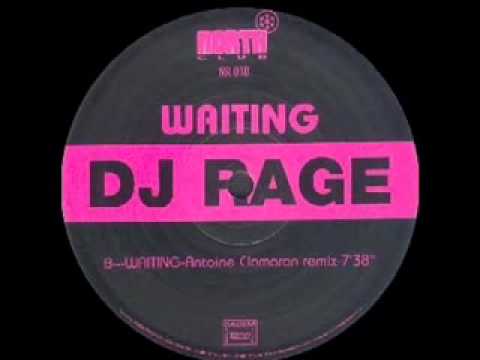 Dj Rage-Waiting (Antoine Clamaran mix)