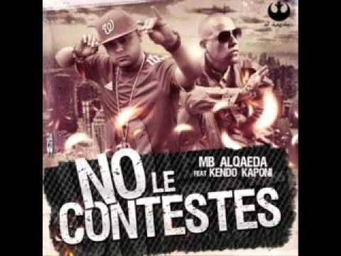 MB Alqaeda Ft. Kendo Kaponi - No Le Contestes