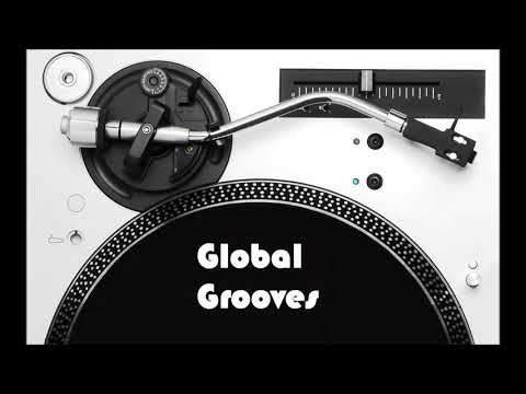 Global Grooves Sessions 34 Live Dj Set BY Dj Silk