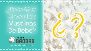 ¿Para Qué Sirven Las Muselinas De Bebé | 1 MUSELINA, 6 USOS