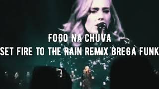 PASSINHO DA ADELE (Set Fire To The Rain BREGA FUNK REMIX)