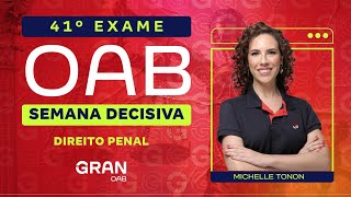 1ª fase do Exame 41º OAB: Semana Decisiva | Direito Penal