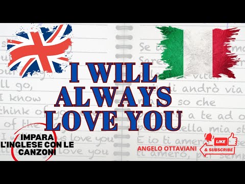 I Will Always Love You  🎵 IMPARA L'INGLESE CON LE CANZONI 🎵🇬🇧 ENGLISH LESSON 🎵
