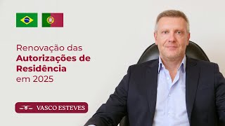 Renovação das Autorizações de Residência em 2025