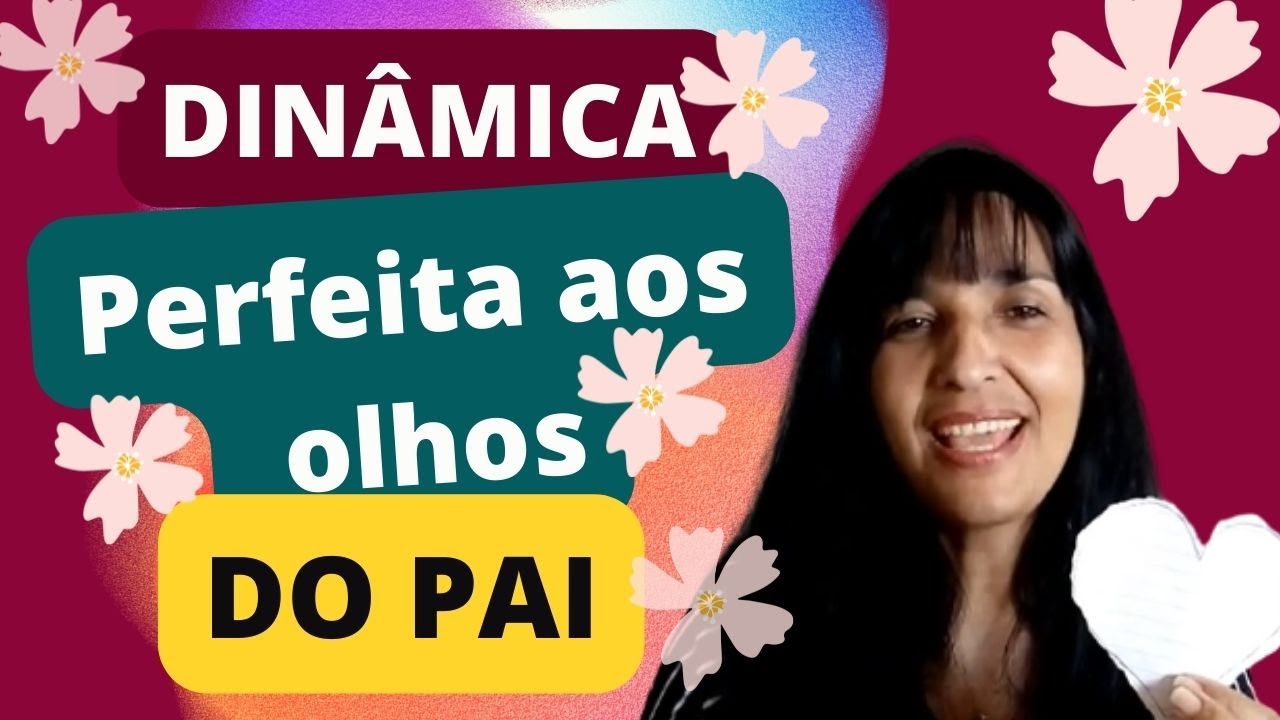 DINÂMICA - Perfeita Aos Olhos Do Pai - Ministério de Mulheres 😍🙌