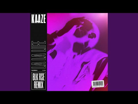La La Life (BLK RSE Remix)