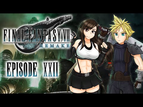 THIS IS UNACCEPTABLE: Let's Play Final Fantasy 7 Remake BLIND Episode 22