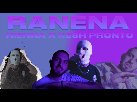 HIENNA x Kesh Pronto - RANENA/РАНЕНА (OFFICIAL VIDEO)