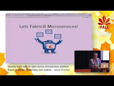 J-Fall 2016 Speaker James Strachan - Develop faster with an open source microservices platform