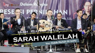 Download lagu Sarah Walelah | Habib Muhsin Al-baity  | Gambus Baity Arabian Music | Pall Audio mp3 Download lagu Sarah Walelah | Habib Muhsin Al-baity  | Gambus Baity Arabian Music | Pall Audio mp3