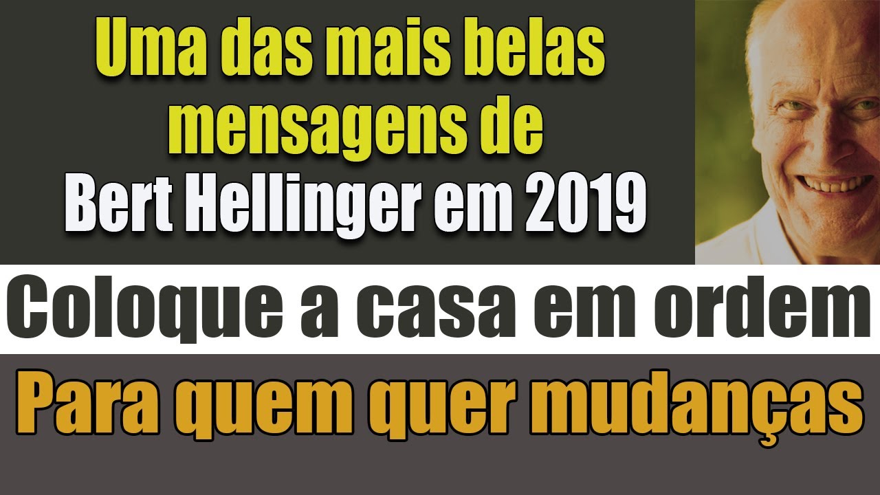 Mudanças - Bert Hellinger e parte de sua autobiografia para quem busca mudanças