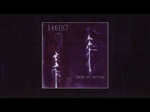 Eyes of Autumn - Hello (2002)