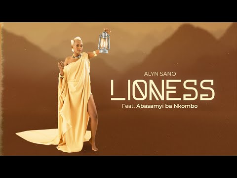 Alyn Sano - Lioness (Lyric) Feat. Abasaamyi ba Nkombo