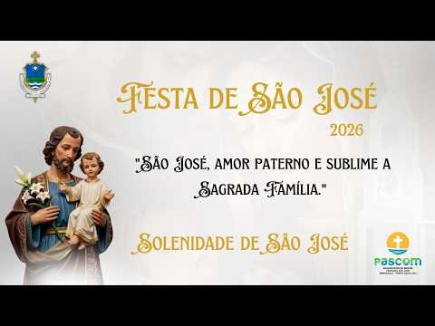 SANTA MISSA DA FESTA DO GLORIOSO SÃO JOSÉ 2026 | Paróquia São José – Mangazala | Porto Calvo - AL