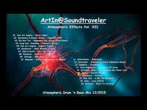 Atmospheric Drum 'n Bass-Mix by ArtIn@Soundtraveler - Atmospheric Effects Vol. XII