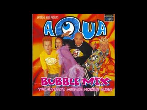 AQUA   1998 Bubble Mix