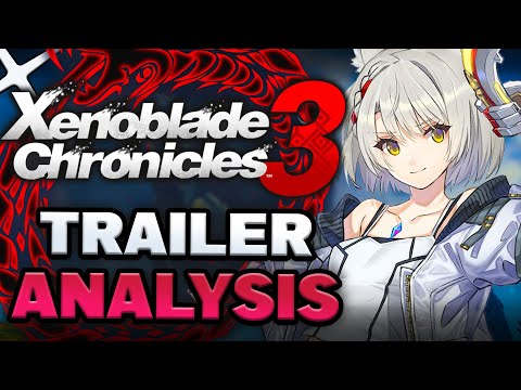 Xenoblade Chronicles 3 ANALYSIS - Trailer Breakdown, Theories, and More!