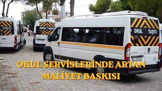 Okul Servislerinde Artan Maliyet Baskısı