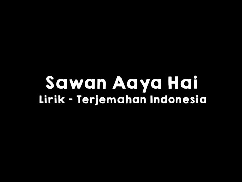 Sawan Aaya Hai - Arjit Singh
