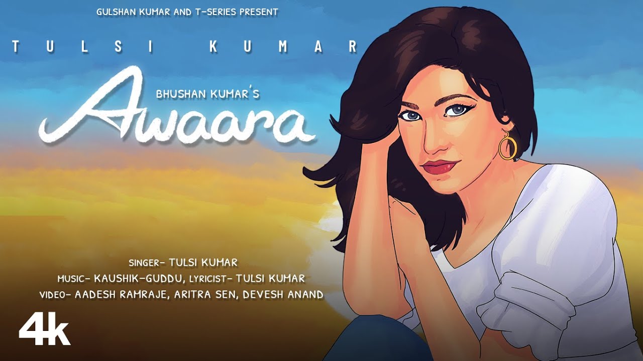 Awaara song lyrics in Hindi, Tulsi Kumar best 2022 Awaara song lyrics in Hindi – Tulsi Kumar best 2022