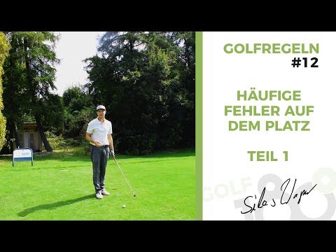 Golfregeln #12 - Häufige Fehler auf dem Platz  | Teil 1