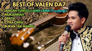 Download lagu KUMPULAN LAGU VALEN DA7 TERBARU | BEST OF VALEN PAMEKASAN | FULL ALBUM mp3