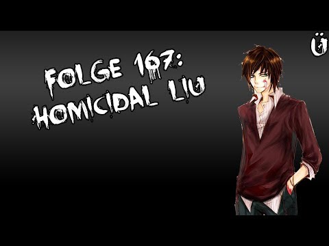 Let's Creep: Folge 167 - Homicidal Liu [Ü] [German]