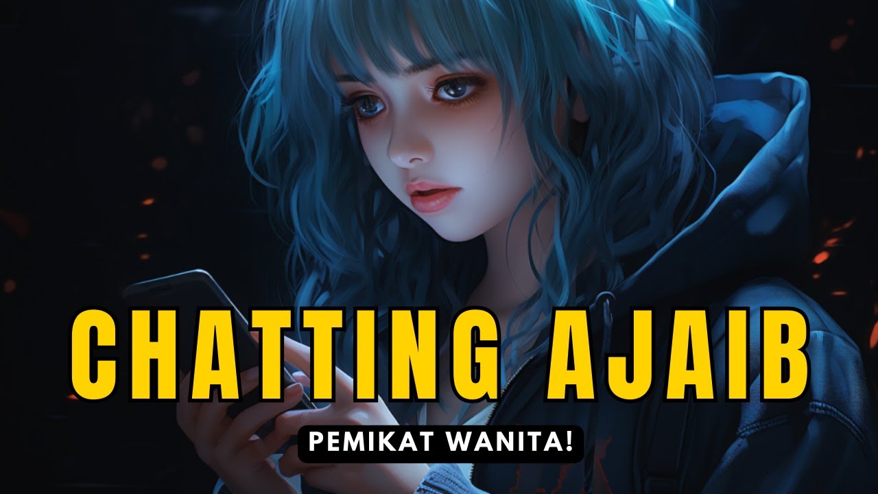 1 Rahasia CHATTING biar cewek JADI SUKA sama lo! Auto-CINTA setelah chatting...