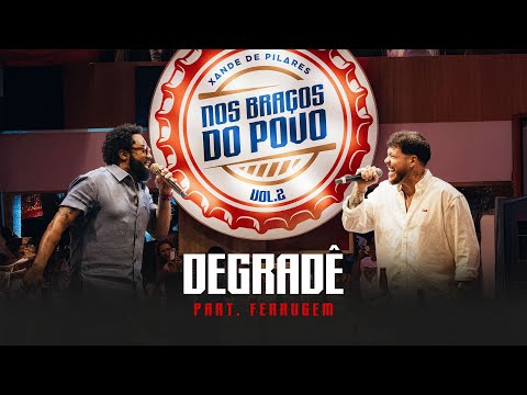 Xande de Pilares and Ferrugem