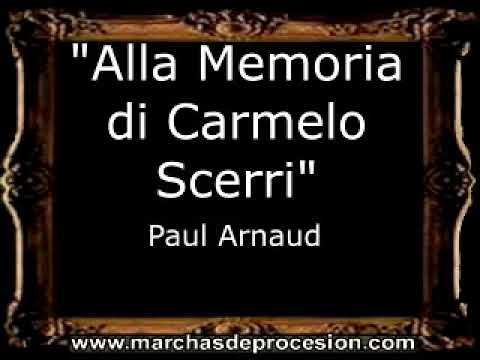 Alla Memoria di Carmelo Scerri - Paul Arnaud [MA]
