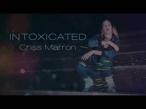 Criss Marron - Intoxicated - Promo 4